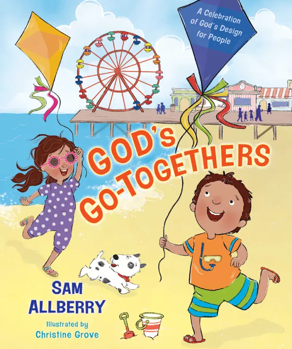 God's Go-Togethers: A Celebration of God’s Design for People